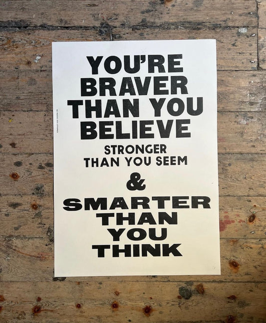 YOU'RE BRAVER THAN YOU THINK/ Poster