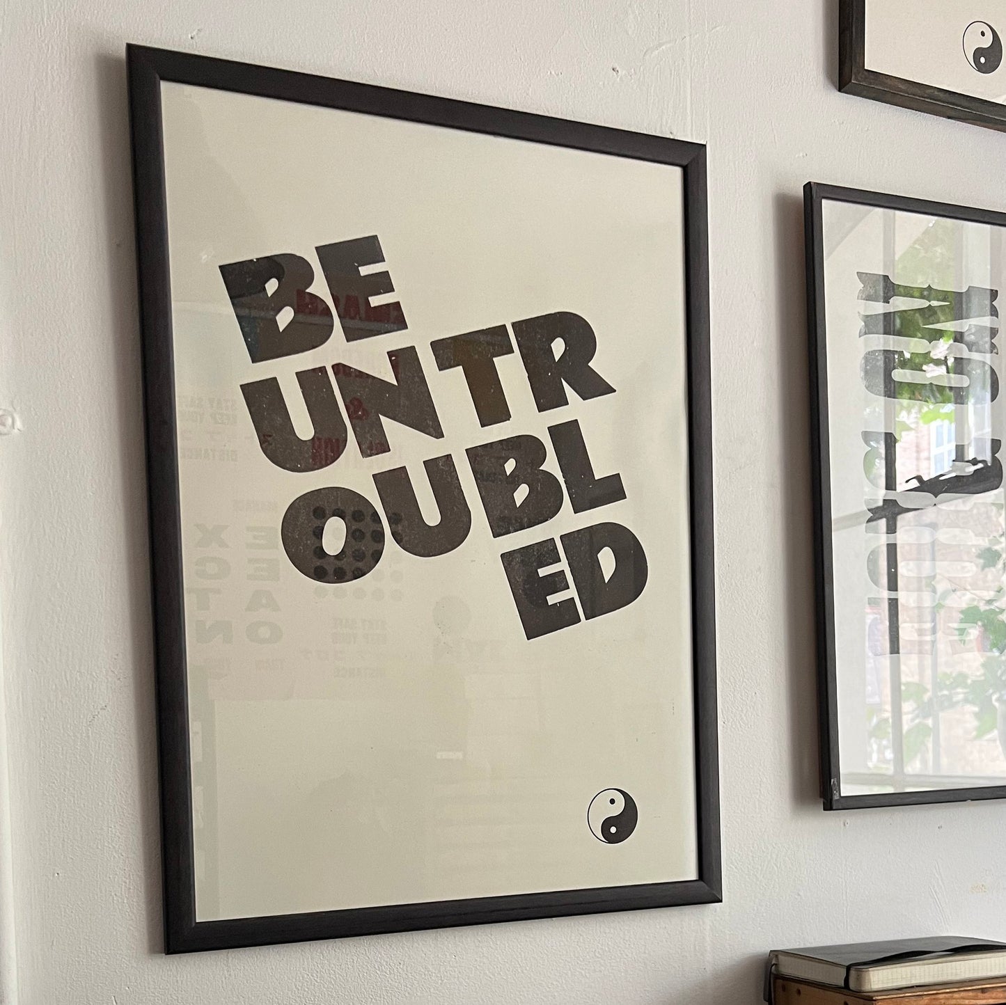 BE UNTROUBLED/ Poster