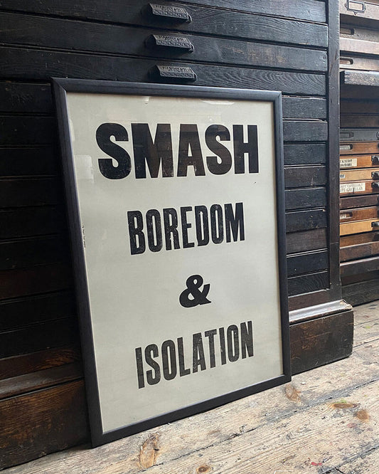 SMASH BOREDOM & ISOLATION/ Poster / Black