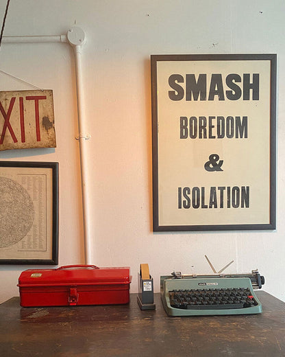 SMASH BOREDOM & ISOLATION/ Poster / Black
